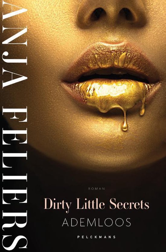 Dirty Little Secrets 1 -   Ademloos