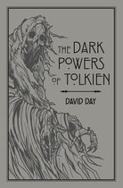 Tolkien - The Dark Powers of Tolkien