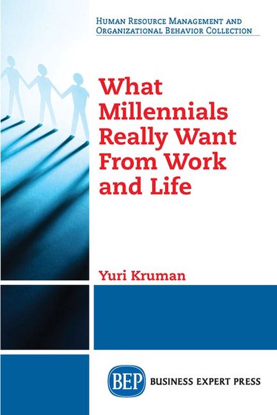 What Millennials Really Want From Work and Life - cover