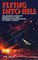 Flying into Hell, The Bomber Command Offensive as Seen Through the Experiences of Twenty Crews - Mel Rolfe