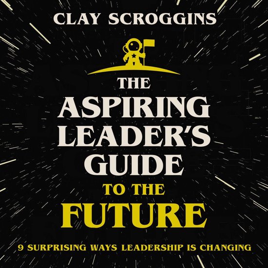 The Aspiring Leader's Guide to the Future - cover