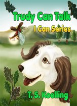 I Can Series - Trudy Can Talk