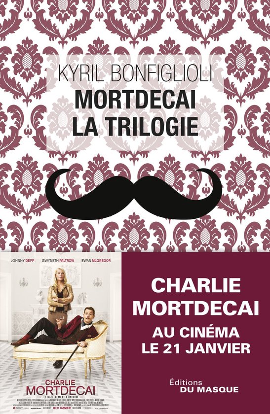Charlie Mortdecai - La trilogie Mortdecai