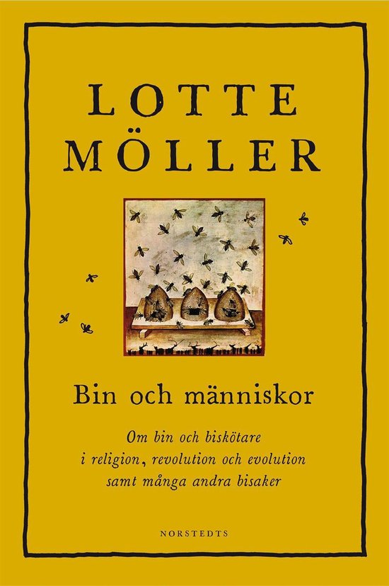 Bin och människor : om bin och biskötare i religion, revol ... - cover