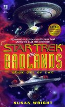 Star Trek: The Next Generation 1 - The Badlands: Book One