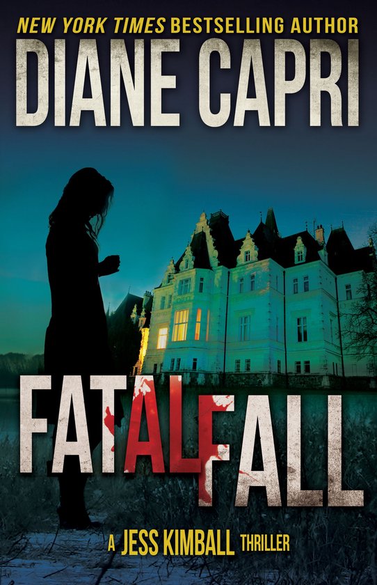 The Jess Kimball Thrillers Series 4 - Fatal Fall: A Jess Kim ... - cover
