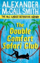 No. 1 Ladies' Detective Agency 11 - The Double Comfort Safari Club