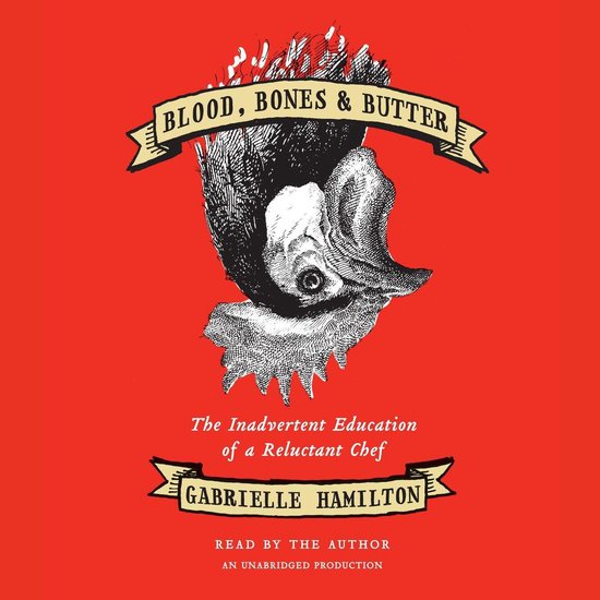 Blood, Bones & Butter - cover