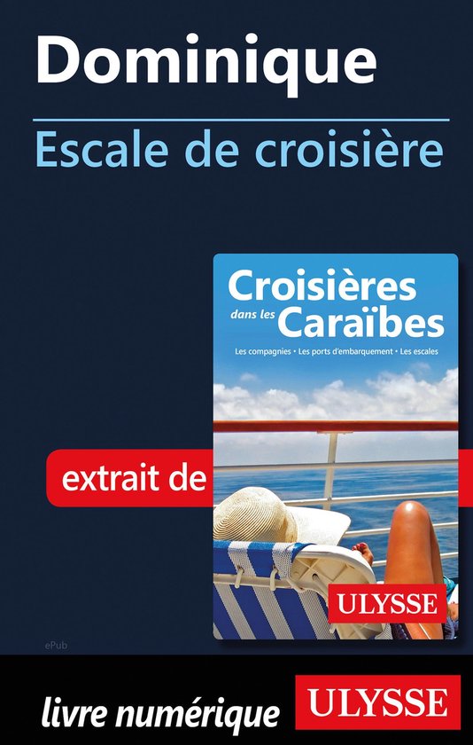 Escale à - Dominique - Escale de croisière