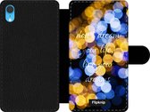 Wallet case - geschikt voor iPhone Xr - Don't dream your life, live your dreams