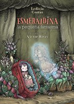 LITERATURA INFANTIL - Narrativa infantil - Esmeraldina, la pequeña fantasma