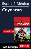 Escale à - Escale à México - Coyoacan