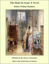The Maid-At-Arms: A Novel