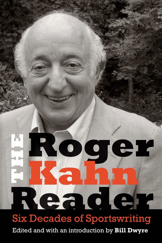 The Roger Kahn Reader - cover