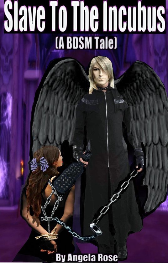 Slave To The Incubus ( A BDSM Tale) - cover