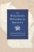 The Wisconsin Historical Society