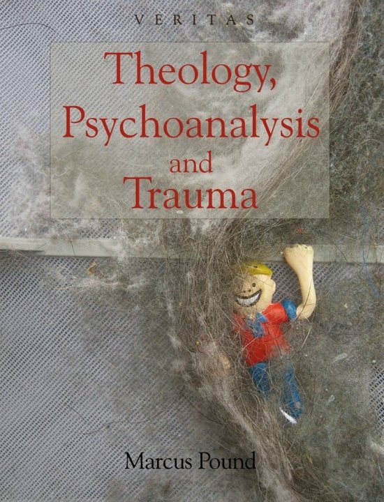 Theology, Psychoanalysis and Trauma - cover