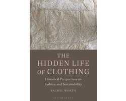 The Hidden Life of Clothing