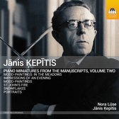 Janis Kepitis & Nora Luse - Keptis: Piano Miniatures From The Manuscripts Volume Two (CD)
