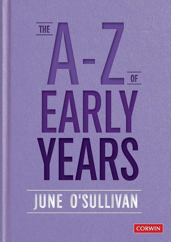 The A to Z of Early Years Politics, Pedagogy and Plain Speak ... - cover
