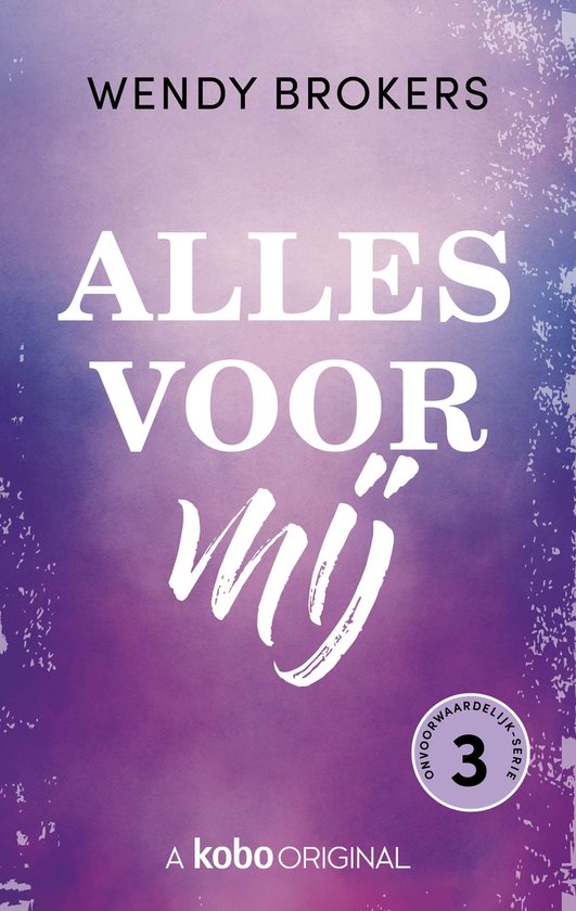 Onvoorwaardelijk 3 - Alles voor mij - cover