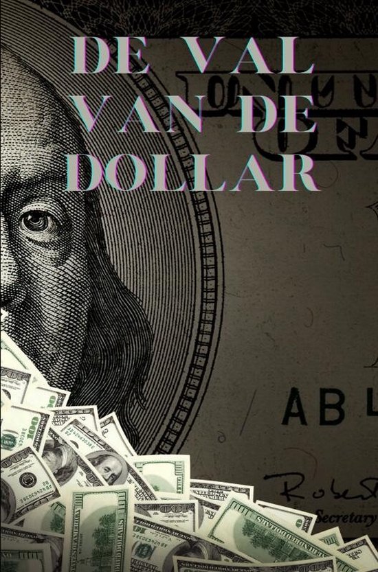 De val van de Dollar - cover