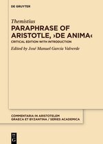 Commentaria in Aristotelem Graeca et Byzantina – Series academica11- Paraphrase of Aristotle, ›De anima‹