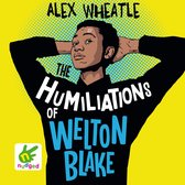 The Humiliations of Welton Blake