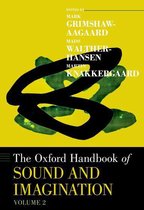 Oxford Handbooks - The Oxford Handbook of Sound and Imagination, Volume 2