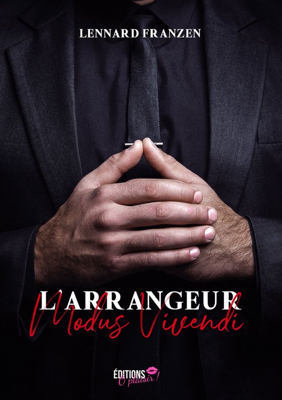 Couverture du livre L'Arrangeur Modus Vivendi de Lennard Franzen, avec un homme en costume noir.