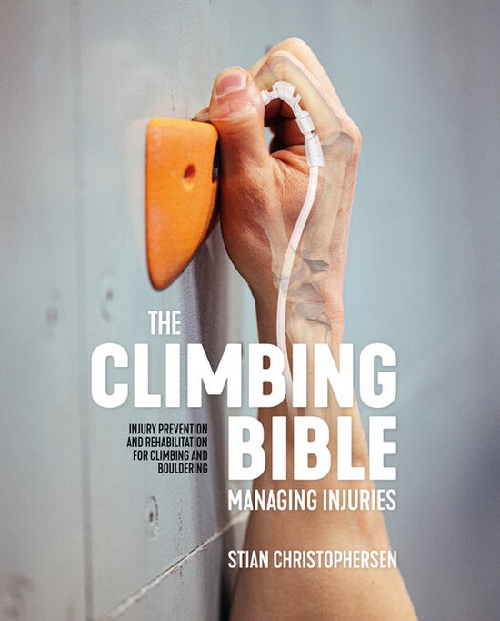 The Climbing Bible-The Climbing Bible: Managing Injuries - cover