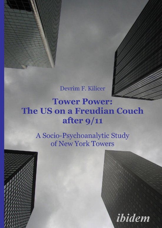 Tower Power: The US on a Freudian Couch after 9/11 - cover