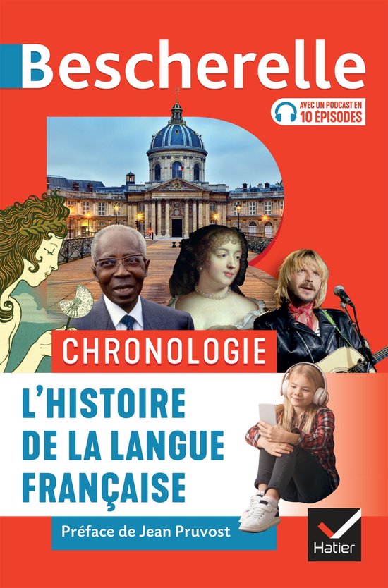 Couverture du livre 'Bescherelle Chronologie L'histoire de la langue française' avec des bâtiments, quatre personnes et 'avec un podcast en 10 épisodes'.