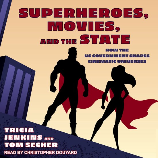 Superheroes, Movies, and the State - cover