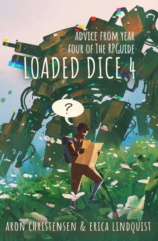My Storytelling Guides 7 - Loaded Dice 4 - cover