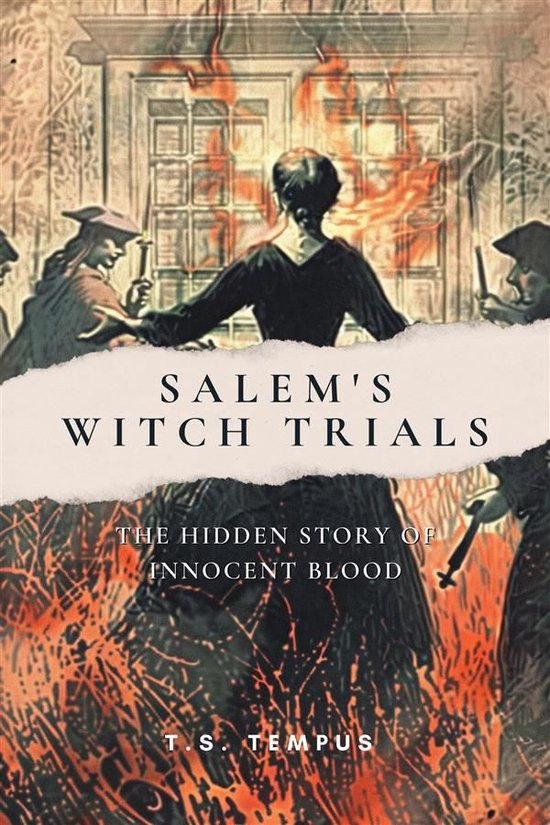 Salem's Witch Trials The Hidden Story of Innocent Blood (ebook),