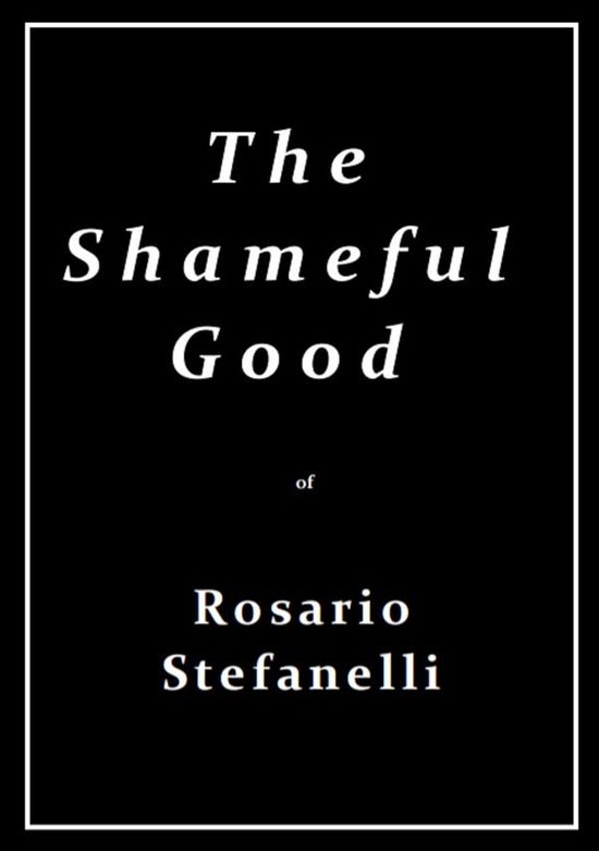 The Shameful Good - cover