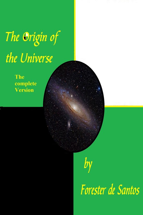 The Origin of the Universe, the Complete Version - cover