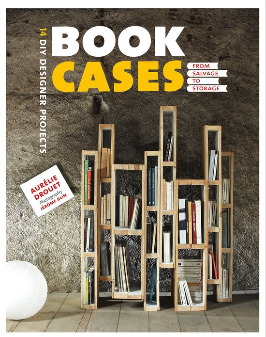 DIY Designer Projects- Bookcases: From Salvage to Storage - cover