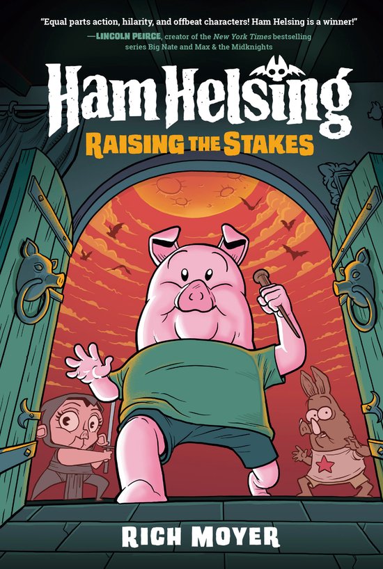 Ham Helsing- Ham Helsing #3: Raising the Stakes