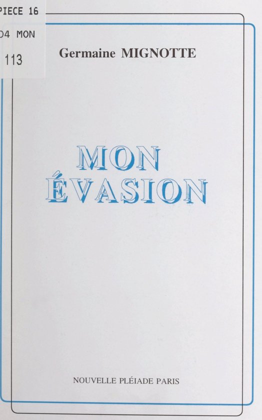 Mon évasion