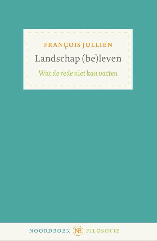Noordboek Filosofie - Landschap (be)leven