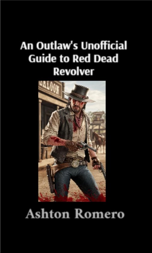 An Outlaw's Unofficial Guide to Red Dead Revolver - cover