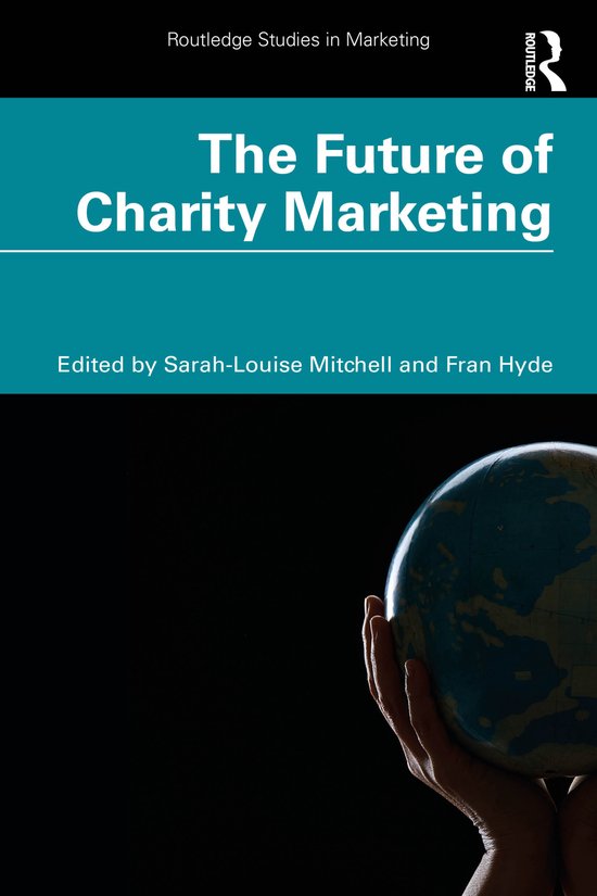 Routledge Studies in Marketing-The Future of Charity Marketi ... - cover