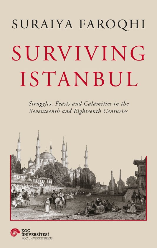 Ottoman and Turkish Studies- Surviving Istanbul