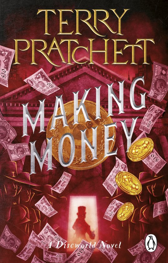 Boekomslag van 'Making Money' door Terry Pratchett, met vallende dollars, munten en een silhouet van een man in een hoge hoed.