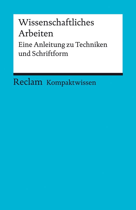 Reclams Universal-Bibliothek - Wissenschaftliches Arbeiten.  ... - cover