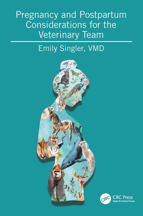 Pregnancy and Postpartum Considerations for the Veterinary T ... - cover