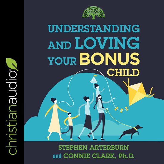 Understanding and Loving Your Bonus Child - cover