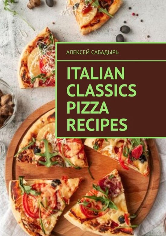 Italian classics pizza recipes - cover